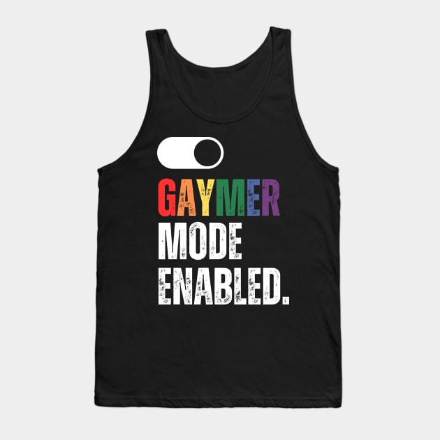 Gaymer mode enabled on/off switch Tank Top by guncle.co
